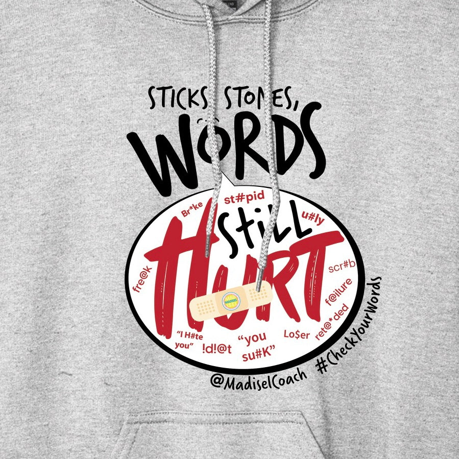 Sticks.Stones.Words Hoodie